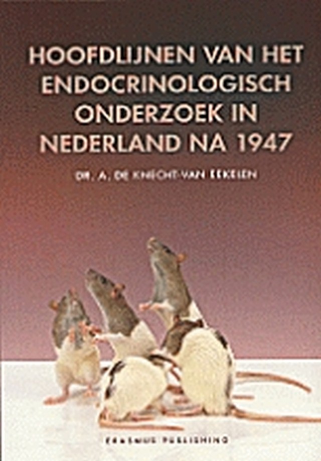Hoofdlijnen van het endocrinologisch onderzoek in Nederland na 1947
